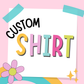 Custon Solid Color Shirt PRE-ORDER